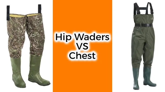 hip waders vs chest waders