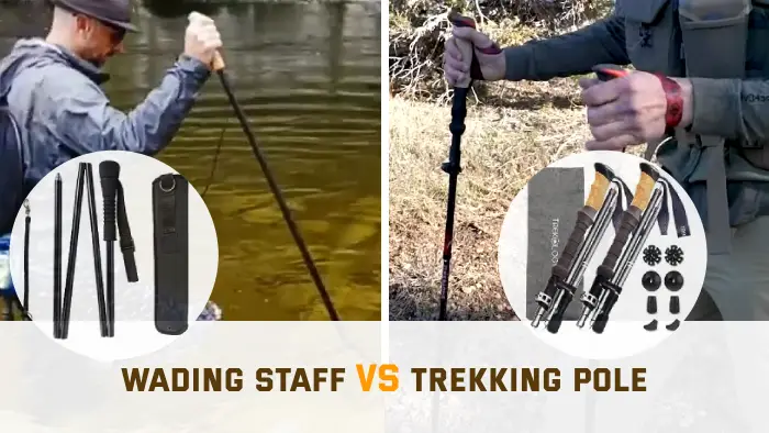 Wading Staff vs Trekking Pole
